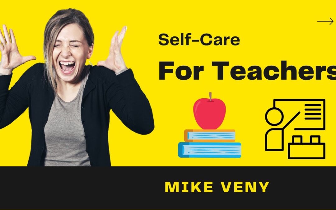 VIDEO: Self-Care for Teachers: How to Beat Stress, Exhaustion & Burnout FAST