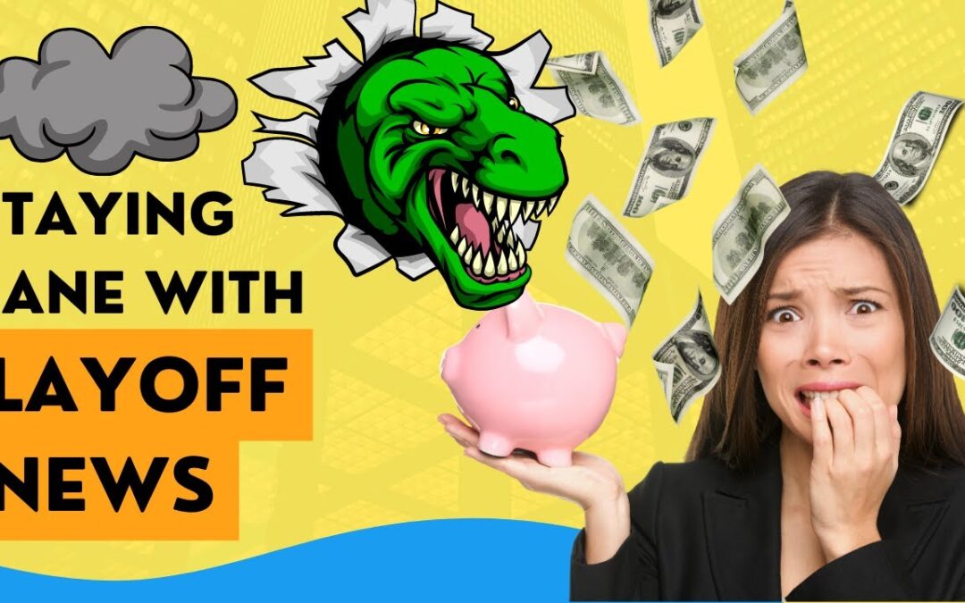 VIDEO: How To Prepare For A Recession: Staying Sane With Layoff News (ACTIONABLE) [2023]