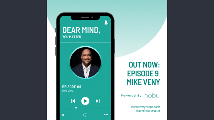 Featured Mental Health Podcast: Dear Mind, You Matter