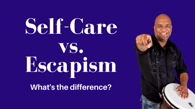 Understanding the Self-Care Definition vs Escapism